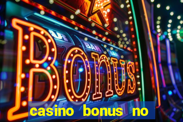 casino bonus no deposit codes