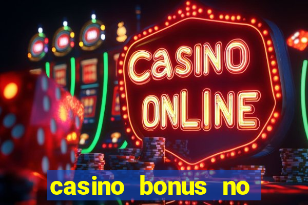 casino bonus no deposit codes