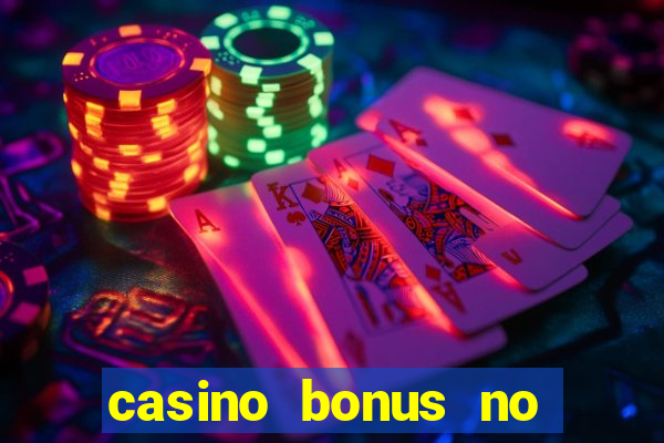 casino bonus no deposit codes