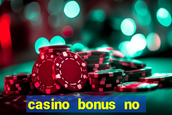 casino bonus no deposit codes