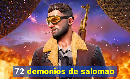 72 demonios de salomao