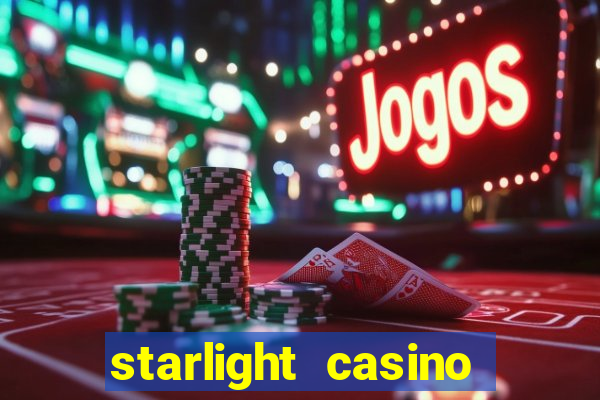 starlight casino new west