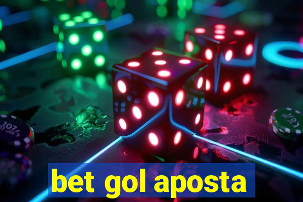 bet gol aposta