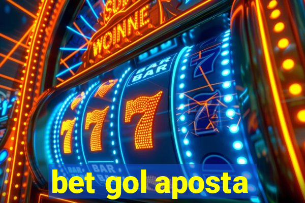 bet gol aposta