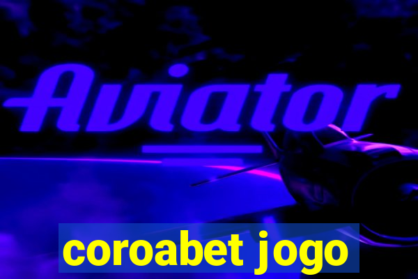 coroabet jogo