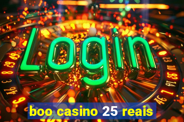 boo casino 25 reais