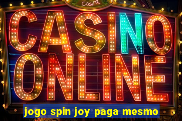 jogo spin joy paga mesmo