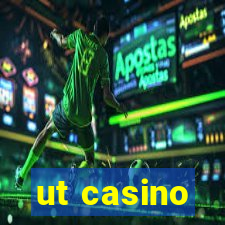 ut casino