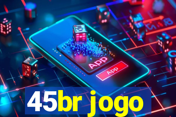 45br jogo