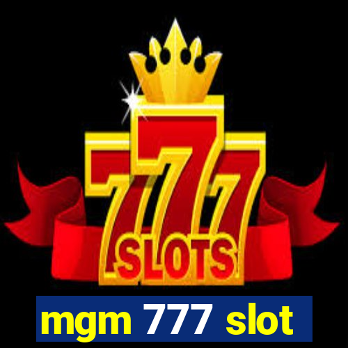 mgm 777 slot