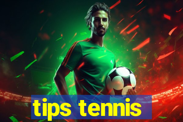 tips tennis