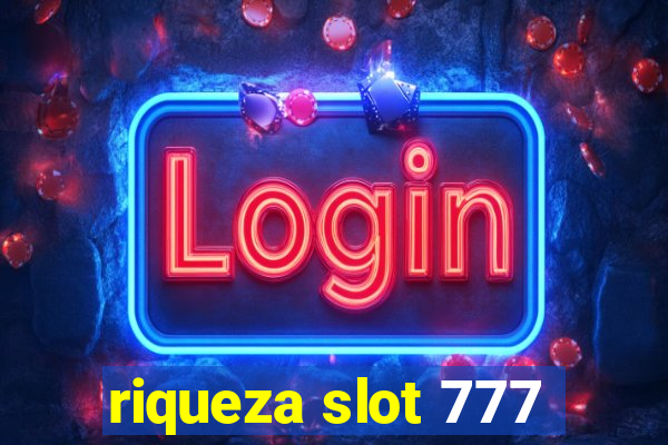 riqueza slot 777