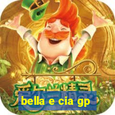 bella e cia gp