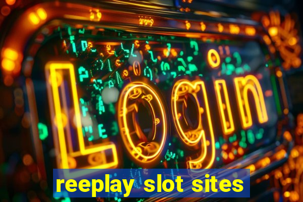 reeplay slot sites