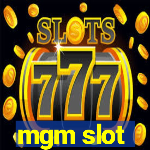 mgm slot