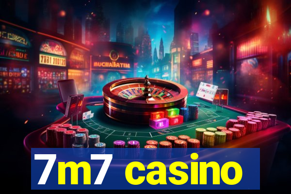 7m7 casino