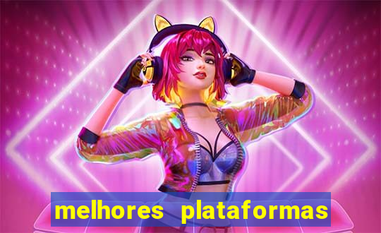 melhores plataformas de jogos de aposta