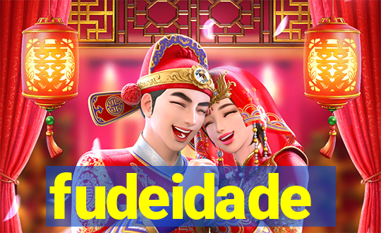 fudeidade