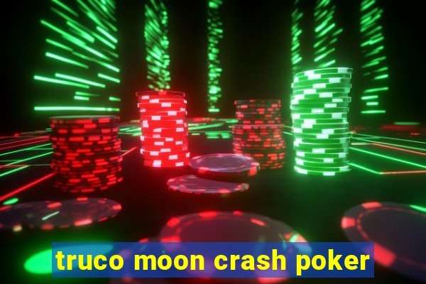 truco moon crash poker