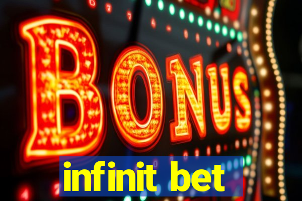 infinit bet