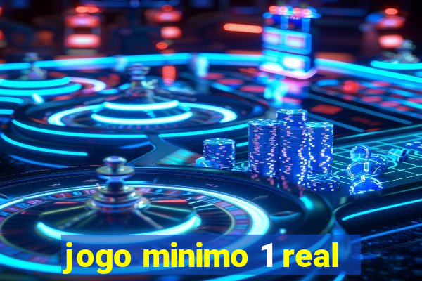 jogo minimo 1 real