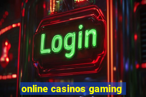 online casinos gaming