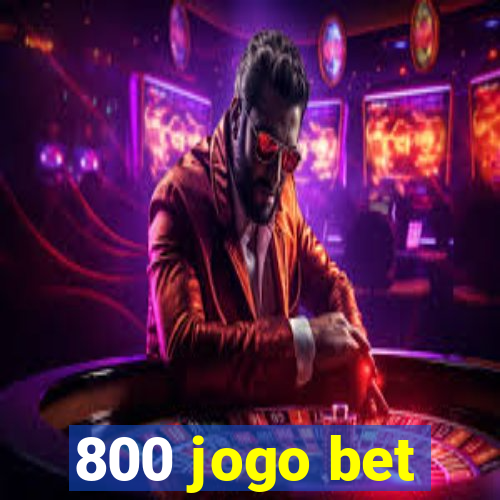 800 jogo bet