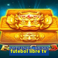 futebol libre tv