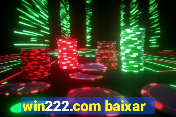 win222.com baixar