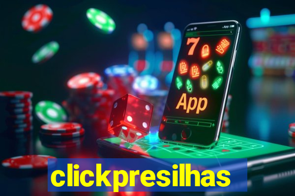 clickpresilhas