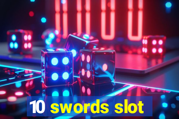 10 swords slot