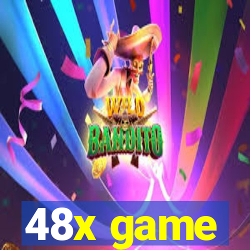 48x game