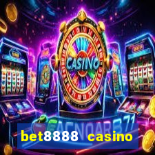 bet8888 casino login registration