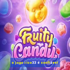 o jogo rico33 é confiável