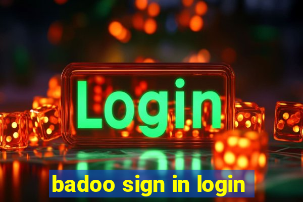 badoo sign in login