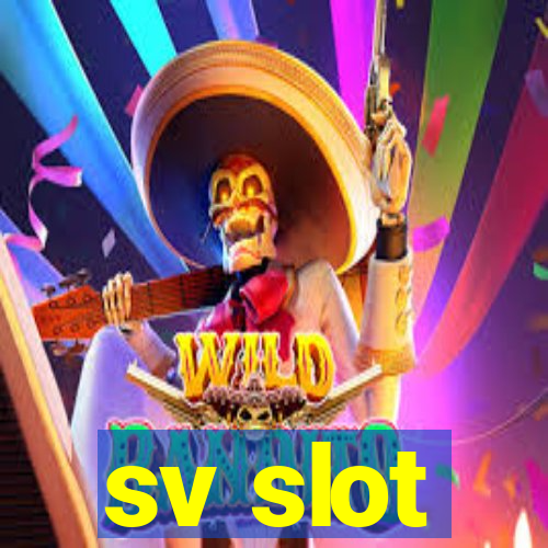 sv slot