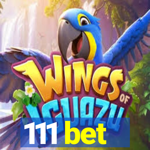 111 bet