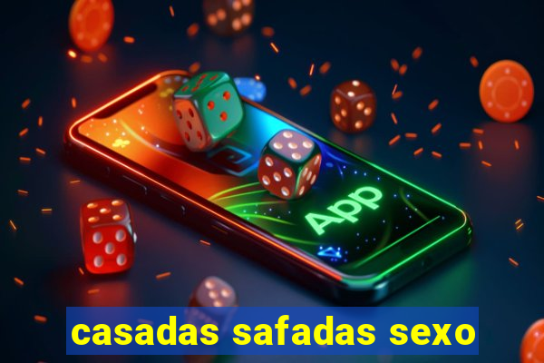 casadas safadas sexo