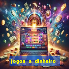 jogos a dinheiro real online