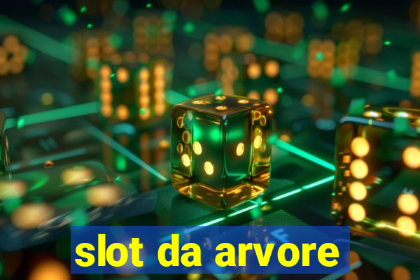 slot da arvore