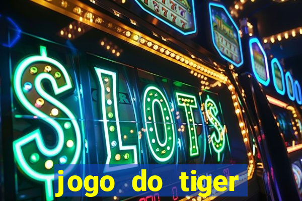 jogo do tiger fortune demo