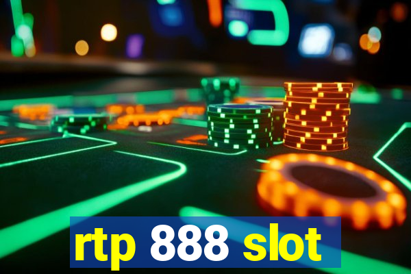 rtp 888 slot