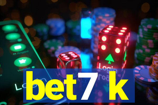 bet7 k