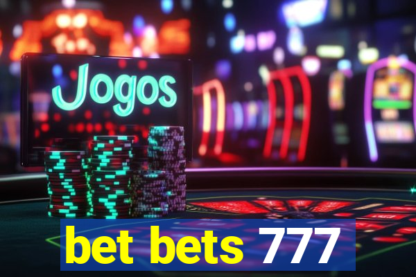 bet bets 777