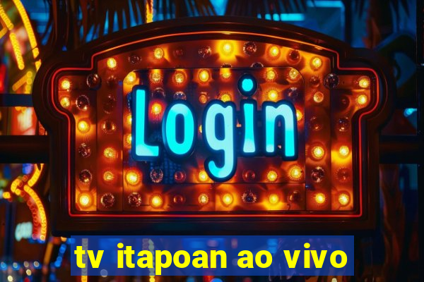 tv itapoan ao vivo