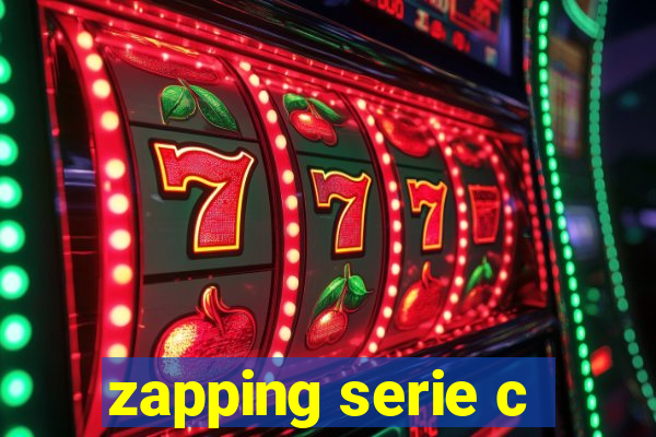 zapping serie c