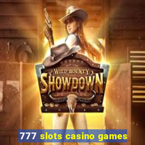 777 slots casino games