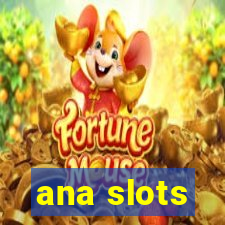 ana slots