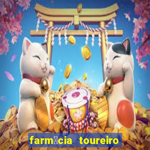 farm谩cia toureiro frei serafim