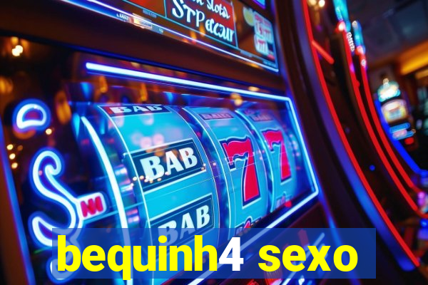 bequinh4 sexo